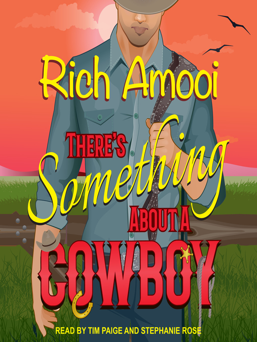 Title details for There's Something About a Cowboy by Rich Amooi - Wait list